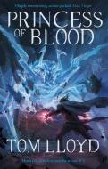 Princess of Blood di Tom Lloyd edito da Orion Publishing Co