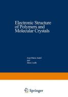 Electronic Structure of Polymers and Molecular Crystals edito da Springer US