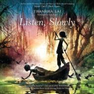 Listen, Slowly di Thanhha L. I. edito da Blackstone Audiobooks