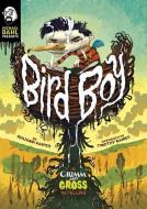 Bird Boy: A Grimm and Gross Retelling di Benjamin Harper edito da STONE ARCH BOOKS