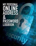 My Personal Online Address & Password Logbook di Celeste Von Albrecht edito da Createspace