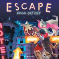 Escape from Cat City di M. Mammonek edito da FriesenPress