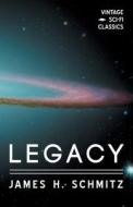Legacy di James H. Schmitz edito da Vintage Sci-Fi Classics