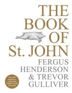The Book of St John di Fergus Henderson edito da Ebury Publishing