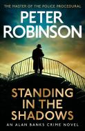 Standing In The Shadows di Peter Robinson edito da Hodder & Stoughton