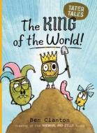 The King of the World! di Ben Clanton edito da SIMON & SCHUSTER BOOKS YOU