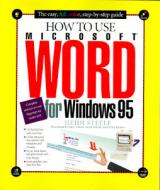 How to Use Word 95 di Heidi Steele edito da SAMS