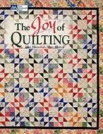 The Joy of Quilting di Mary Hickey, Joan Hanson edito da MARTINGALE & CO