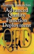 Advanced Quality Function Deployment di Fiorenzo Franceschini edito da CRC Press