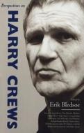 Perspectives On Harry Crews edito da University Press Of Mississippi