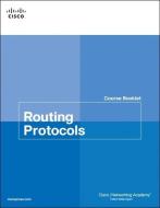 Routing Protocols Course Booklet di Cisco Networking Academy edito da Cisco Systems