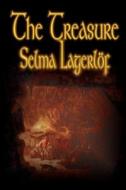 The Treasure by Selma Lagerlof, Fiction, Literary di Selma Lagerlof edito da Wildside Press