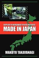 Supplier To Worldwide Toyota Factories di Makoto Takayanagi edito da Wingspan Press
