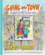 Going into Town di Roz Chast edito da Bloomsbury Publishing Plc