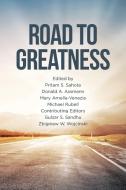 Road to Greatness di Sahota Donald A. Assmann Mary Arnella. . . edito da Page Publishing, Inc.