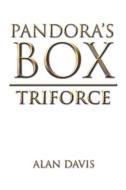 PANDORA'S BOX: TRIFORCE di ALAN DAVIS edito da LIGHTNING SOURCE UK LTD