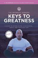 Keys To Greatness di Joel Rodriguez edito da Lulu.com