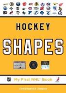 Hockey Shapes di Christopher Jordan edito da Fenn-Tundra