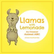 Llamas With Lemonade di Ariana Koultourides edito da Annick Press Ltd