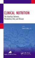 Clinical Nutrition edito da Apple Academic Press Inc.