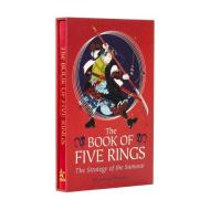 The Book of Five Rings: The Strategy of the Samurai di Miyamoto Musashi edito da ARCTURUS PUB
