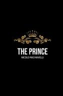 The Prince di Nicolo Machiavelli edito da Camel Publishing House