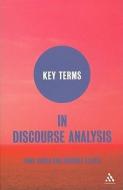 Key Terms in Discourse Analysis di Paul Baker, Sibonile Ellece edito da Bloomsbury Publishing PLC