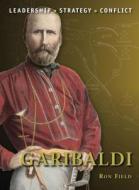 Garibaldi di Ron Field edito da Bloomsbury Publishing PLC