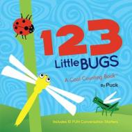 123 Little Bugs: A Cool Counting Book di Puck edito da Duo Press LLC