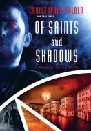 Of Saints and Shadows di Christopher Golden edito da JournalStone