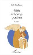 Édith et l'ange gardien di Odette-Claire Brousse edito da Editions L'Harmattan