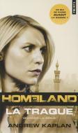 Homeland, La Traque di Andrew Kaplan edito da CONTEMPORARY FRENCH FICTION