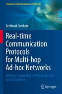 Real-time Communication Protocols for Multi-hop Ad-hoc Networks di Reinhard Gotzhein edito da Springer International Publishing