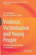 Violence, Victimisation and Young People edito da Springer International Publishing