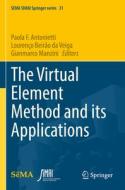 The Virtual Element Method and its Applications edito da Springer International Publishing