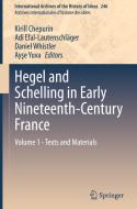 Hegel and Schelling in Early Nineteenth-Century France edito da Springer International Publishing