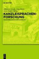 Kanzleisprachenforschung: Ein Internationales Handbuch edito da Walter de Gruyter