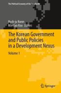 The Korean Government and Public Policies in a Development Nexus, Volume 1 edito da Springer International Publishing