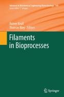 Filaments in Bioprocesses edito da Springer International Publishing