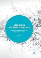 Public Opinion on Economic Globalization di Roger White edito da Springer International Publishing