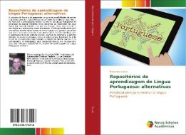 Repositórios de aprendizagem de Língua Portuguesa: alternativas di Rosenes Souza edito da Novas Edições Acadêmicas