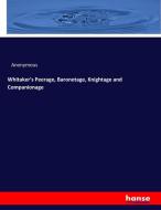 Whitaker's Peerage, Baronetage, Knightage and Companionage di Anonymous edito da hansebooks