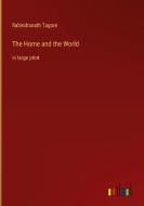 The Home and the World di Rabindranath Tagore edito da Outlook Verlag