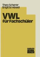 VWL für Fachschüler di N/A N/A edito da Gabler Verlag