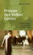 Priester des Volkes Gottes di Rainer Bucher edito da Echter Verlag GmbH