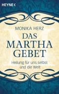 Das Martha-Gebet di Monika Herz edito da Heyne Taschenbuch