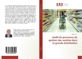 Audit du processus de gestion des recettes dans la grande distribution di Zied Kchaou edito da Editions universitaires europeennes EUE
