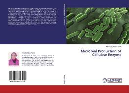 Microbial Production of Cellulase Enzyme di Khadiga Abou-Taleb edito da LAP Lambert Academic Publishing