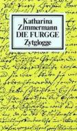 Die Furgge di Katharina Zimmermann edito da Zytglogge AG