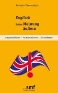 Englisch - Seine Meinung äußern di Bernhard Stentenbach edito da Books on Demand